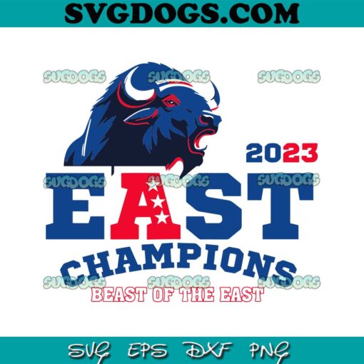 East Champions Beast Of The East Buffalo Bills SVG, Buffalo Bills SVG PNG DXF EPS