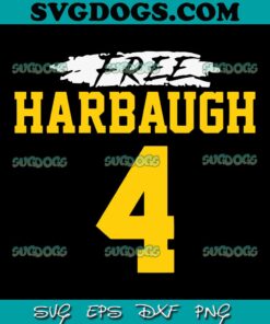 Free Harbaugh 4 Football Coach Michigan SVG, Michigan Wolverines SVG PNG DXF EPS