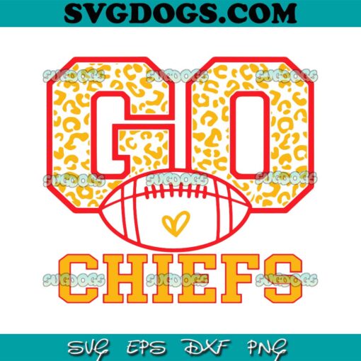 Go Chiefs Football SVG, Love Chiefs SVG PNG EPS DXF