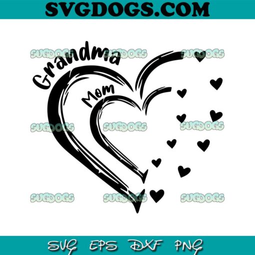 Grandma Mom Heart SVG, Mother Day SVG PNG EPS DXF