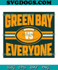 Green Bay VS Everyone Football SVG, Green Bay Packers SVG PNG EPS DXF