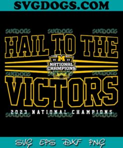 Hail To The Victors Michigan National Champions SVG, Michigan Wolverines SVG PNG DXF EPS