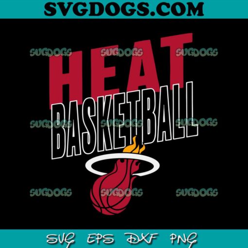 Heat Basketball NBA SVG, Miami Heat SVG PNG EPS DXF