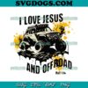 All 4 Jesus OffRoad SVG, Jeep Club Adventure SVG PNG DXF EPS