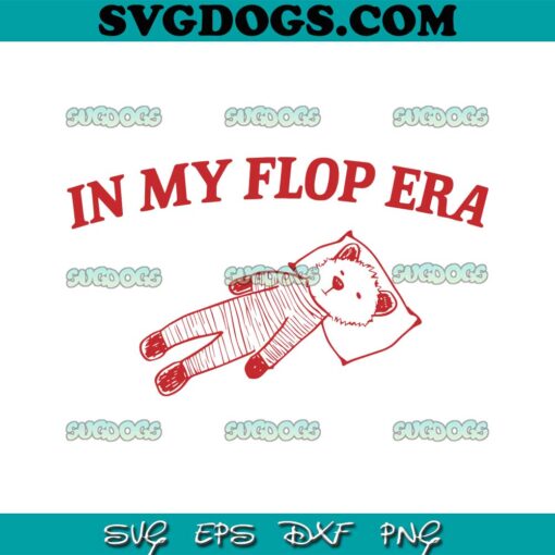 In My Flop Era SVG, Funny Meme SVG, Raccoon SVG PNG DXF EPS