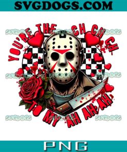 Jason Voorhees Your The Cha Cha to My Heart PNG, Horror Valentine’s Day PNG