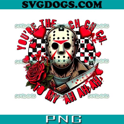 Jason Voorhees Your The Cha Cha to My Heart PNG, Horror Valentine’s Day PNG