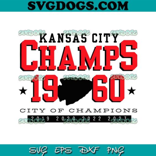 Kansas City Champs 1960 City Of Champions SVG, Kansas City Chiefs SVG PNG EPS DXF