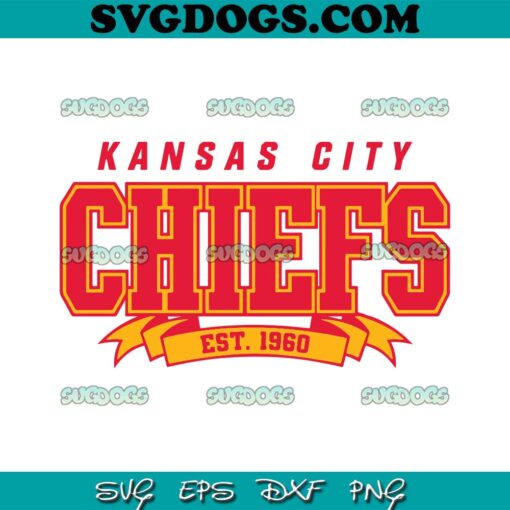 Kansas City Chiefs Est 1960 SVG, Kansas City Chiefs NFL SVG PNG EPS DXF