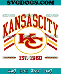 Kansas City Chiefs Football Est 1960 SVG, Chiefs SVG PNG EPS DXF