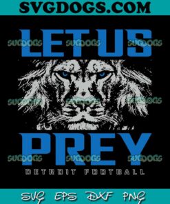 Let Us Prey Detroit Lions Football SVG, Detroit Lions SVG PNG DXF EPS