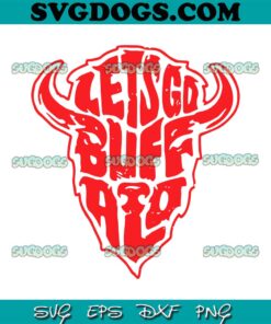 Lets Go Buffalo Bills Football SVG, Buffalo Bills SVG PNG EPS DXF