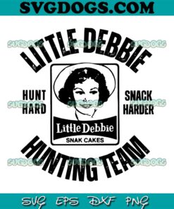 Little Debbie Hunting Team SVG, Snack Hrarder SVG PNG DXF EPS