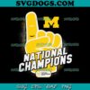 Michigan 2024 CFP National Championship SVG, Michigan Wolverines SVG PNG DXF EPS