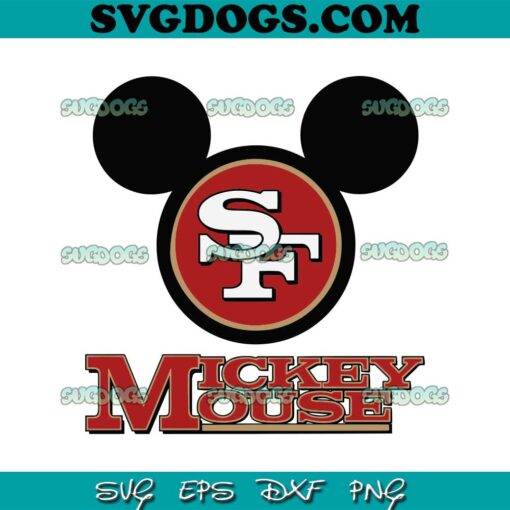 Mickey Mouse San Francisco 49ers SVG, Disney 49ers SVG PNG EPS DXF