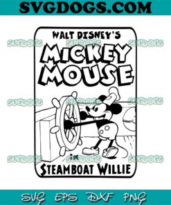 Mickey Mouse Steamboat Willie SVG, Walt Disney’s SVG PNG EPS DXF