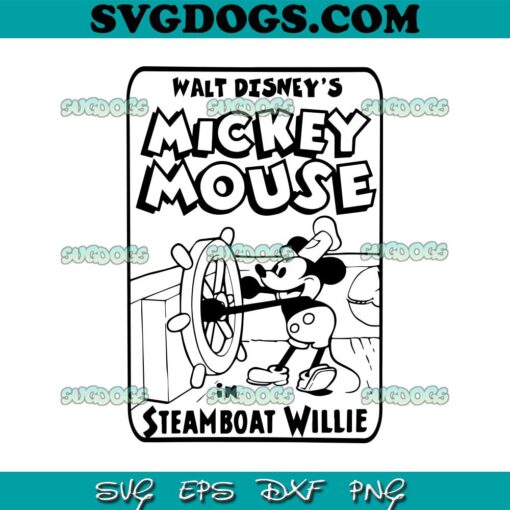 Mickey Mouse Steamboat Willie SVG, Walt Disney’s SVG PNG EPS DXF