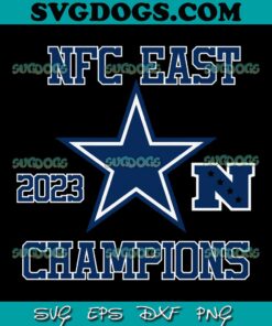 NFC East Champions 2023 Dallas Cowboys SVG PNG DXF EPS