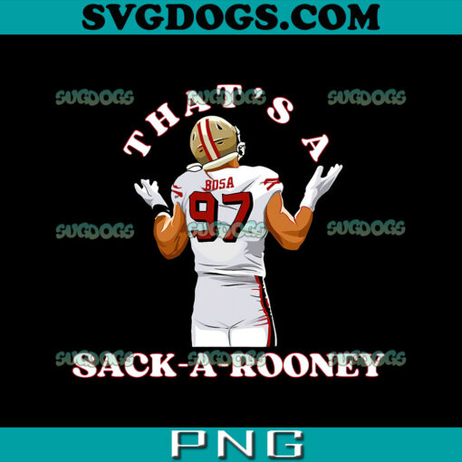 Official Thats A Snake A Rooney Nick Bosa 49ers Player PNG, Bosa PNG