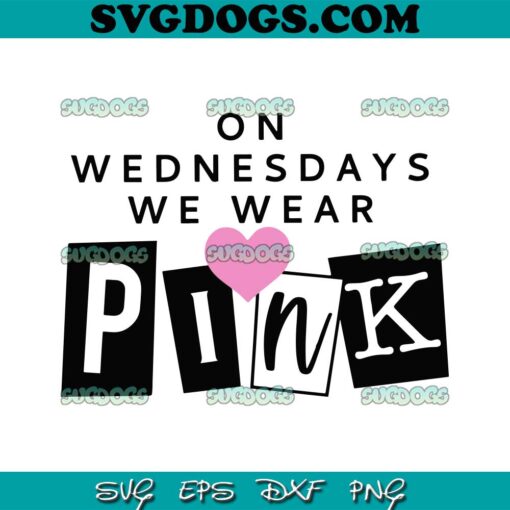 On Wednesdays We Wear Pink SVG, Mean Girls SVG PNG EPS DXF