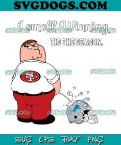 Peter Griffin San Francisco 49ers Peeing On Detroit Lions SVG, I Smell Winning Tis The Season SVG PNG EPS DXF