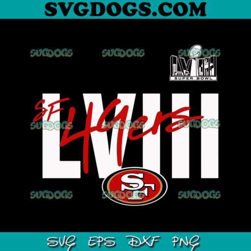SF 49ers LVIII Logo SVG, San Francisco 49er Super Bowl LVIII Football SVG PNG EPS DXF