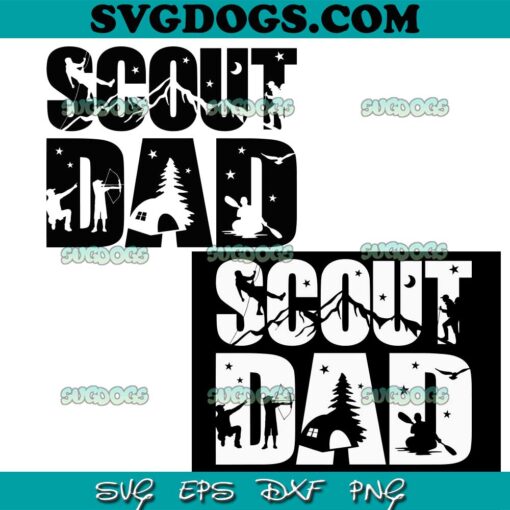 Scout Dad SVG, Dad Camping SVG, Father’s Day SVG, Hiking SVG PNG EPS DXF