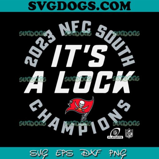 Tampa Bay Buccaneers It’s A Lock 2023 NFC South Champions SVG PNG DXF EPS