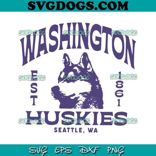 Washington Huskies Est 1861 SVG, Vintage 90’s Washington Huskies SVG PNG EPS DXF