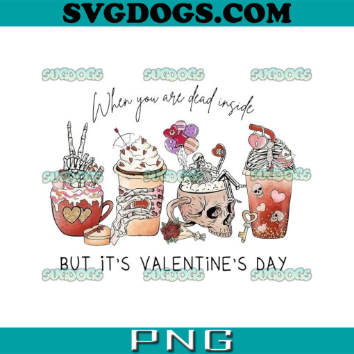 When You Are Dead Insigde But Its Valentines Day PNG, Dead Inside Valentine Coffee PNG