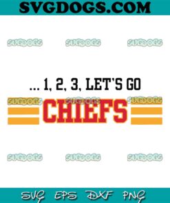 123 Lets Go Chiefs SVG, Kansas City Chiefs Super Bowl SVG PNG DXF EPS