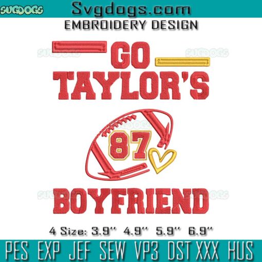 Go Taylors Boyfriend Embroidery, Travis And Taylor Embroidery