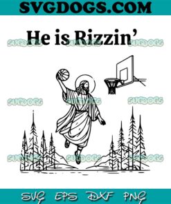 He Is Risen SVG, Jesus Playing Basketball SVG PNG EPS DXF