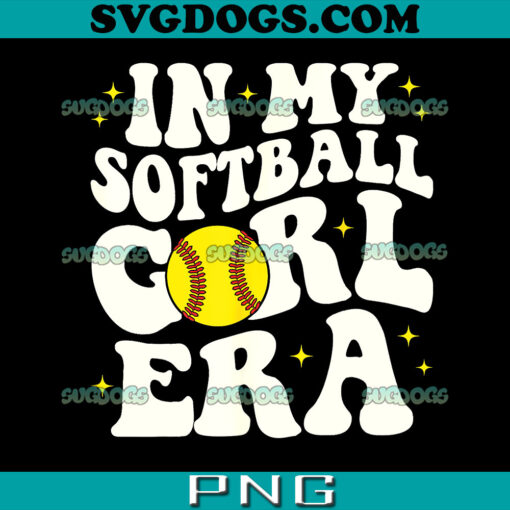 In My Softball Girl Era PNG, Softball PNG