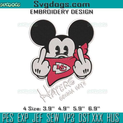 Kansas City Chiefs Mickey Haters Gonna Hate Embroidery, Mickey Middle Fingers Embroidery