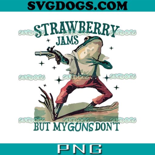 Strawberry Jams But My Guns Don’t PNG, Funny Frog PNG