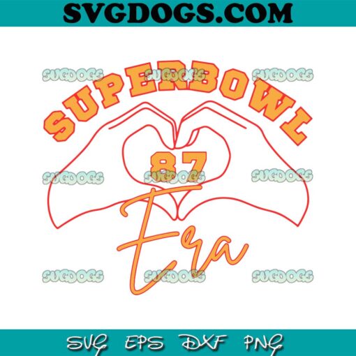 Super Bowl Era Kelce 87 Heart Hands SVG, Travis Kelce Taylor Swift DXF SVG PNG EPS