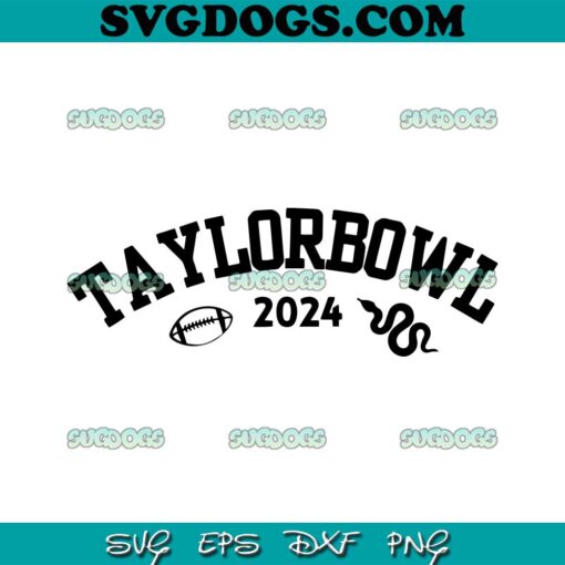 Taylor Bowl 2024 SVG, 2024 Taylor Swift Bowl SVG PNG DXF EPS