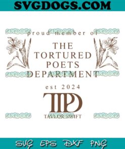 The Tortured Poets Department 2024 Taylor Swift SVG PNG EPS DXF