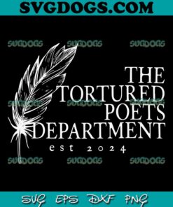 The Tortured Poets Department Est 2024 SVG, Taylor Swift Album SVG, The Tortured Poets Department SVG PNG DXF EPS