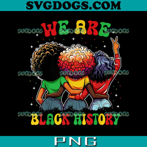 We Are Black History PNG, Black History Month PNG