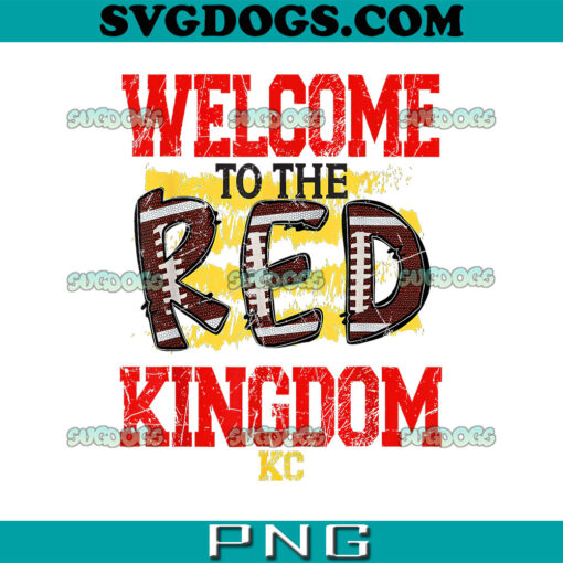 Welcome To The Red Kingdom Kansas City PNG, Kansas City Chiefs PNG