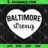 Baltimore Strong SVG File