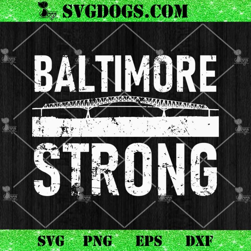 Baltimore Strong SVG File