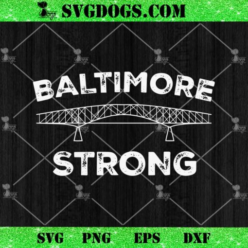 Baltimore Strong SVG, Pray For Baltimore SVG PNG DXF EPS