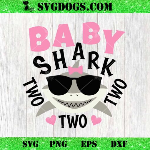 Birthday Baby Shark Two Two Two SVG PNG