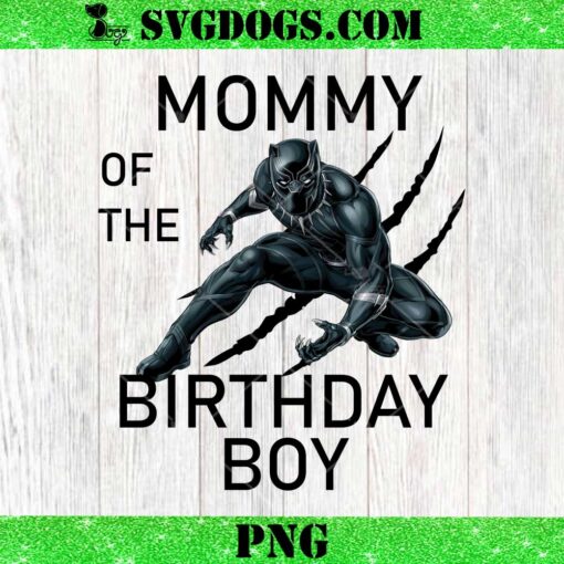 Black Panther Mommy Of The Birthday Boy PNG