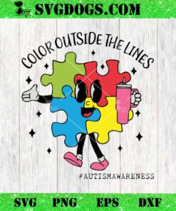 Color Outside The Lights Autism Awareness SVG, Autism SVG PNG DXF EPS