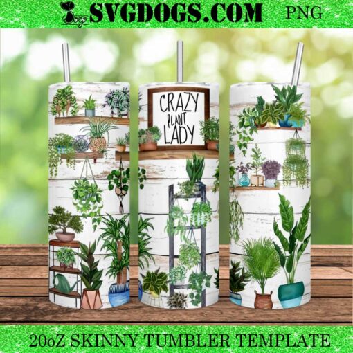 Crazy Plant Lady 20oz Tumbler Wrap PNG File