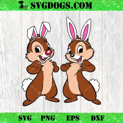 Disney Chip And Dale Easter Day SVG, Funny Easter Double Trouble SVG PNG DXF EPS